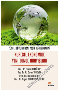 Fosil Büyümeden Yeşil Kalkınmaya : Küresel Ekonomide Yeni Denge Arayışları -        2026