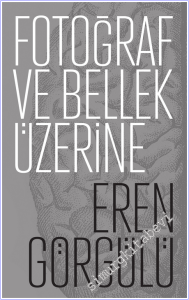Fotoğraf ve Bellek Üzerine -        2026