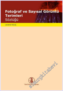 Fotoğraf ve Sayısal Görüntü Terimleri Sözlüğü CİLTLİ -        2020