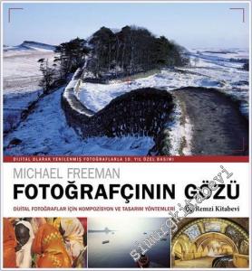 Fotoğrafçının Gözü: Daha Başarılı Dijital Fotoğraflar İçin Kompozisyon ve Tasarım Yöntemleri -        2011