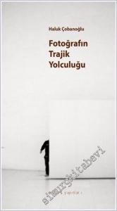 Fotoğrafın Trajik Yolculuğu -        2024