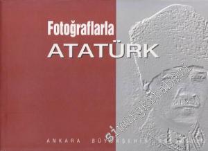 Fotoğraflarla Atatürk -