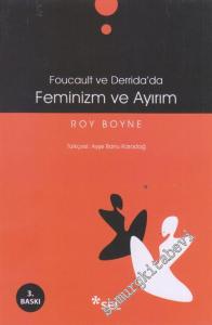 Foucault ve Derrida'da Feminizm ve Ayırım -        2017