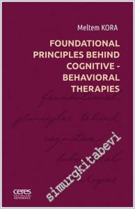 Foundational Principles Behind Cognitive- Behavioral Therapies -        2024