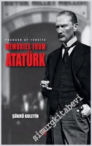 Founder of Türkiye - Memories from Atatürk -        2024