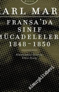 Fransa'da Sınıf Mücadeleleri 1848 - 1850 -
