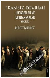 Fransız Devrimi: Jirondenler ve Montanyarlar (İkinci Cilt -        2025