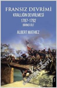 Fransız Devrimi: Krallığın Devrilmesi 1787-1792 (Birinci Cilt) -        2025