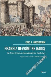 Fransız Devrimine Bakış: İki Yüz Yıl Sonra Marseillaise'in Yankıları -        2021