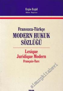 Fransızca - Türkçe Hukuk Sözlüğü / Lexique Modern Français - Turc -        2002
