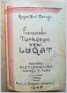 Fransızcadan Türkçeye Yeni Lûgat = Nouveau Dictionnaire Français - Turc -        1940