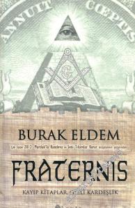 Fraternis, Kayıp Kitaplar, Gizli Kardeşlik - Saklı Tarih Üçlemesi 2. Kitap -