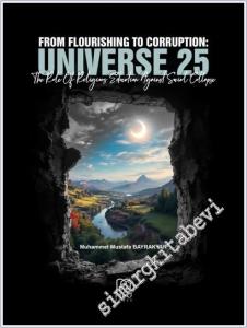 From Flourishing to Corruption: Universe 25 the Role of Religious Education Against Social Collapse -        2025