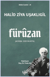 Füruzan : Aktarım - Edisyon Kritik -