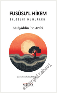 Fususu'l Hikem : Bilgelik Mühürleri -