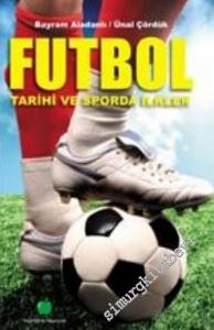 Futbol Tarihi ve Sporda İlkler -