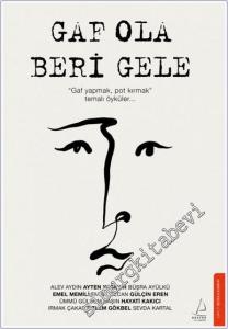 Gaf Ola Beri Gele : Gaf Yapmak Pot Kırmak Temalı Öyküler -        2025