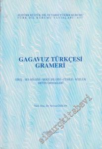 Gagavuz Türkçesi Grameri : Giriş - Ses Bilgisi - Şekil Bilgisi - Cümle - Sözlük - Metin Örnekleri -        1996