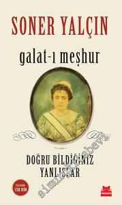 Galat-ı Meşhur: Doğru Bildiğiniz Yanlışlar -        2022