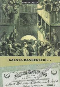 Galata Bankerleri, Cilt: 1 -        2005