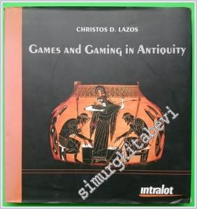 Games and Gaming in Antiquity -        2010