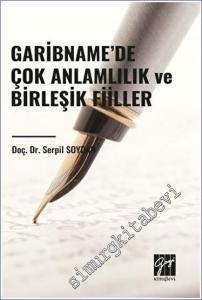 Garibname'de Çok Anlamlılık ve Birleşik Fiiller -        2023