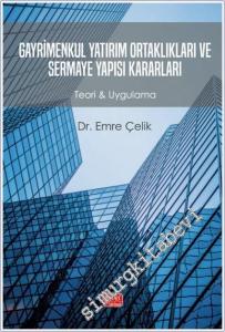 Gayrimenkul Yatırım Ortaklıkları ve Sermaye Yapısı Kararları : Teori Uygulama -        2025