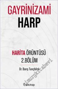 Gayrinizami Harp : Örüntü Haritası 2 -        2025