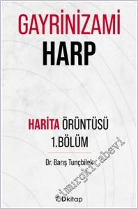 Gayrinizami Harp : Örüntü Haritası I -        2025