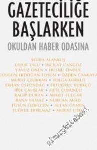 Gazeteciliğe Başlarken: Okuldan Haber Odasına -