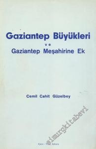 Gaziantep Büyükleri ve Gaziantep Meşahirine Ek -