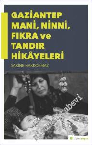 Gaziantep Mani Ninni Fıkra ve Tandır Hikayeleri -        2017