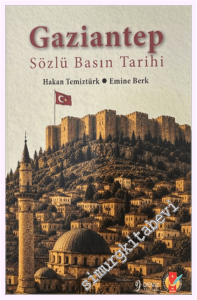 Gaziantep Sözlü Basın Tarihi -         2026