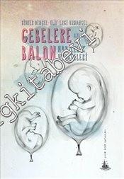 Gebelere Balon : Hamilelik Hurafeleri -        2013