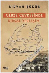 Gebze Çevresinde Kırsal Yerleşim -        2020