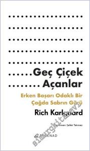 Geç Çiçek Açanlar . Erken Başarı Odaklı Bir Çağda Sabrın Gücü -        2025