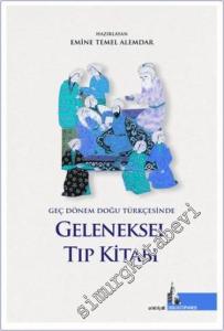 Geç Dönem Doğu Türkçesinde Geleneksel Tıp Kitabı -        2023