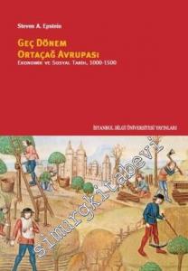 Geç Dönem Ortaçağ Avrupası: Ekonomik ve Sosyal Tarih 1000 - 1500 -
