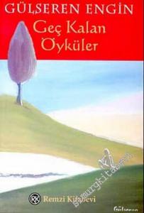 Geç Kalan Öyküler -        2002