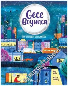 Gece Boyunca : Biz Uyurken Çalışanlar -        2022