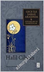 Gece ile Sabah Arasında / Gözyaşları ve Kahkahalar -        2025