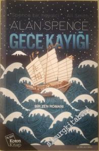 Gece Kayığı: Bir Zen Romanı -