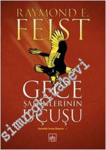 Gece Şahinlerinin Uçuşu: Karanlık Savaş Efsanesi - 1. Cilt -