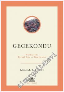 Gecekondu : Türkiye'de Kırsal Göç ve Kentleşme -        2024