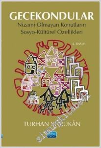 Gecekondular : Nizami Olmayan Konutların Sosyo-Kültürel Özellikleri -        2024