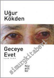 Geceye Evet - Uzun Öykü -        2009