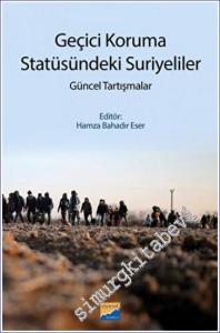 Geçici Koruma Statüsündeki Suriyeliler : Güncel Tartışmalar -        2022