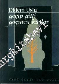 Geçip Gitti Göçmen Kuşlar -        1997