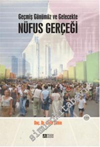 Geçmiş Günümüz ve Gelecekte Nüfus Gerçeği -