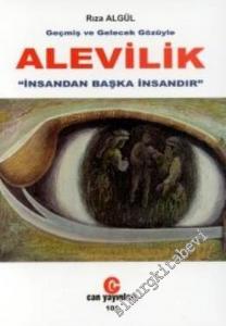 Geçmiş ve Gelecek Gözüyle Alevilik: İnsandan Başka İnsandır -        1999